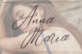 Anna Maria: A Script Font That Feels Elegant, Romantic, and Charming