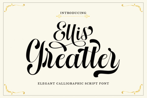 Ellis Greatter: Understanding an Elegant Script Font and Where It Fits in Modern Design
