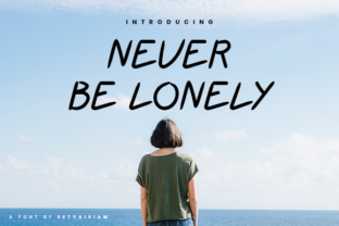 Never Be Lonely: A Bold Script Font Full of Life